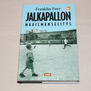 Franklin Foer Jalkapallon maailmanselitys